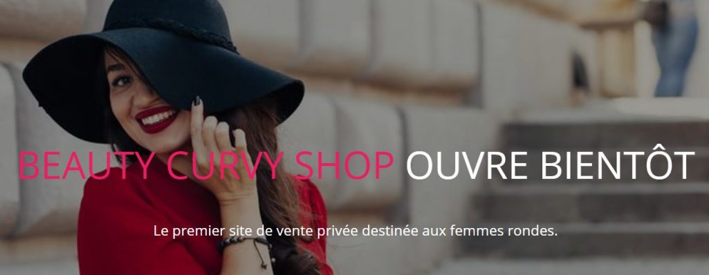 Beauty curvy shop : premier site de ventes privées pour les rondes !